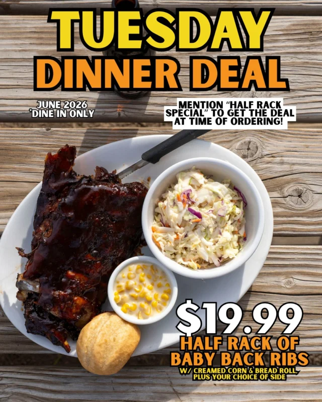 EVERY TUESDAY IN JUNE!🍖
Our Honey BBQ Baby Back Ribs are slow cooked, fall-off-the-bone, and slathered in sweet honey BBQ -- get them on special for $19.99. Comes with your choice of side, a fried bread roll, and a cup of our famous creamed corn.
Available every Tuesday in June from 4–10PM, while it lasts.
Tag your dinner friends, and let's make dinner plans that will actually leave the group chat. 😉
*Dine in only. Promotion not applied to full rack of rib entree.
SAN TAN FLAT STEAKHOUSE & SALOON
6185 W. Hunt Hwy | Queen Creek, AZ 85142